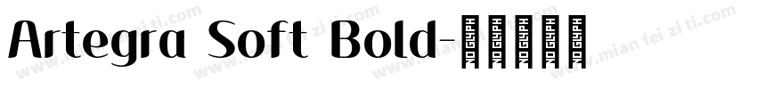 Artegra Soft Bold字体转换